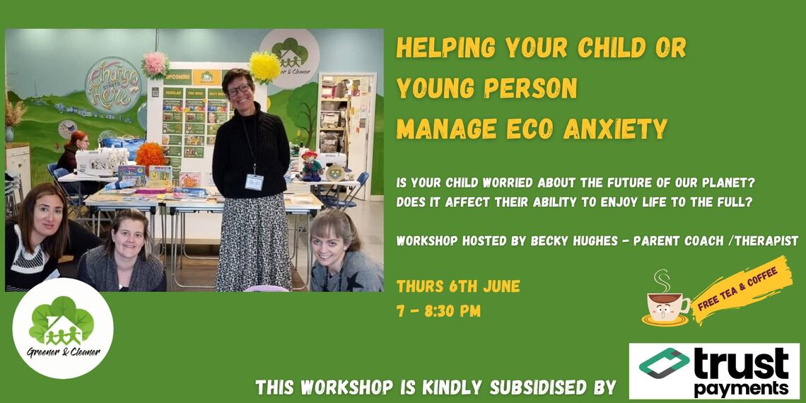 Greener and Cleaner Eco Anxiety event flyer image