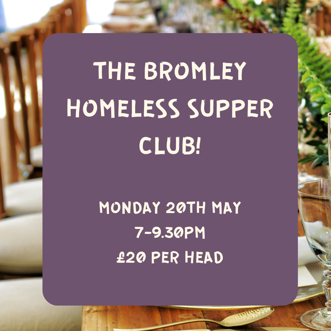 The Bromley Homeless Summer Supper Club