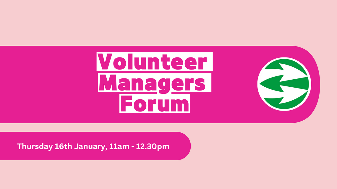 Txt on pink background reading 'Volunteer Managers Forum January 2025'