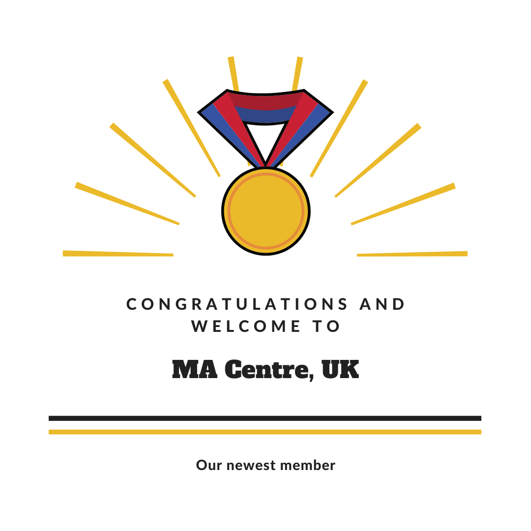 Congratulations and welcome to our newest member, MA Centre UK