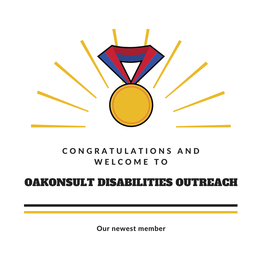 Congratulations and welcome to our newest member, Oakunsult Disabilitis Outreach